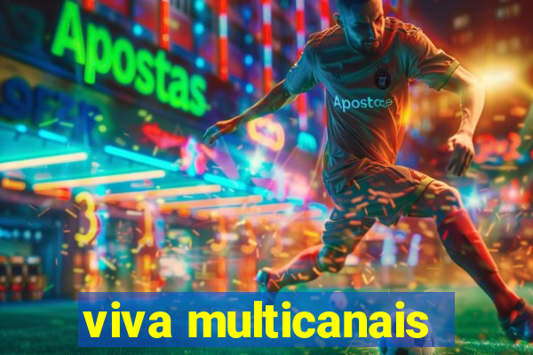 viva multicanais